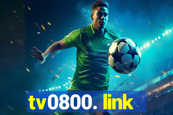 tv0800. link